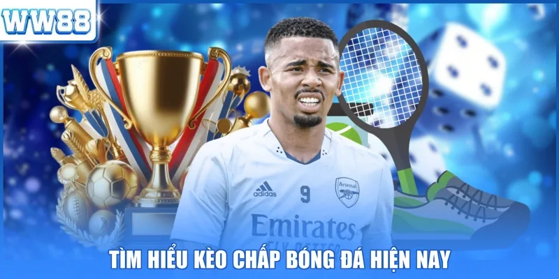 Tìm hiểu kèo chấp bóng đá hiện nay